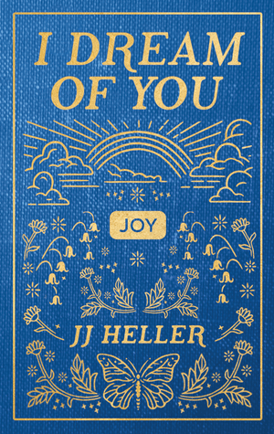 I Dream of You: JOY