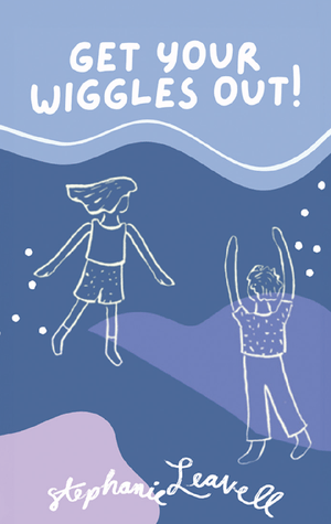 Get Your Wiggles Out! with Stephanie Leavell