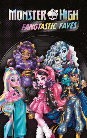 Monster High: Fangtastic Faves