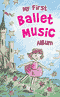 My First Ballet Album