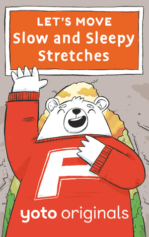 Let's Move: Slow and Sleepy Stretches (Digital)