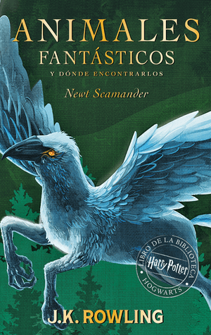 Animales fantásticos y dónde encontrarlos