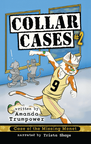 Collar Cases #2: Case of the Missing Monet (Digital)